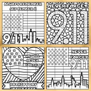 May include: Four black and white coloring pages featuring 9/11 themes. Designs include the American flag, the text Always Remember September 11, Never Forget, and We Will Never Forget, along with city skylines, the Statue of Liberty, and stars.