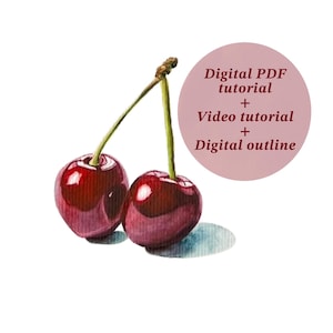 May include: Watercolour painting of two ripe cherries with green stalks. The cherries are a deep red colour with glossy highlights. A pink circle contains the text "Digital PDF tutorial + Video tutorial + Digital outline."