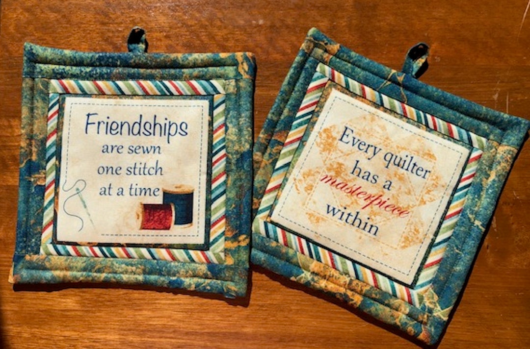 Friendships and Masterpiece Quilt Sayings Pot Holders Set of Etsy