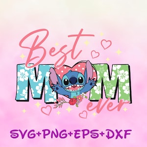 Stitch Best Mom Ever Mothers Day SVG, Lilo Angel Stitch Svg, Sublimación de mamá, Feliz día de la madre Png svg