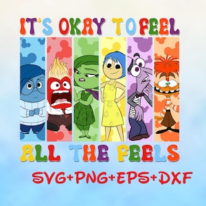 Inside Out Friends Cartoon Emotions SVG Png, It’s Okay to Feel All the Feels svg Png, Mental Health Matters svg Png bundle