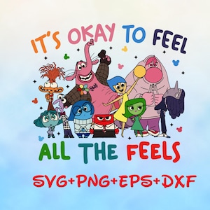 Inside Out Friends Cartoon Emotions SVG Png, It’s Okay to Feel All the Feels svg Png, Mental Health Matters svg Png bundle