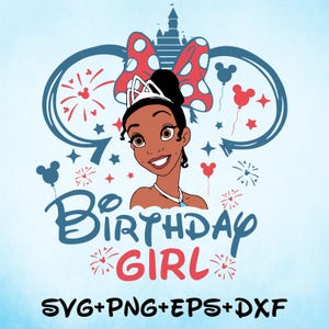Princess Tiana Birthday Girl svg Png, It&#39;s My Birthday svg Png, Happy Birthday svg Png, Princess and the Frog svg, Magical Kingdom bundle