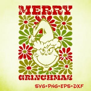 Retro Vintage Floral Merry Grinchmas Grinch Head Svg png , The grinch Christmas SVG, Christmas Cut File Cricut Silhouette Svg Eps Dxf Png