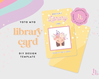 May include: A yellow library card template with a floral design and the text "MADISON'S Library Card" and "CARTWRIGHT FAMILY LIBRARY".