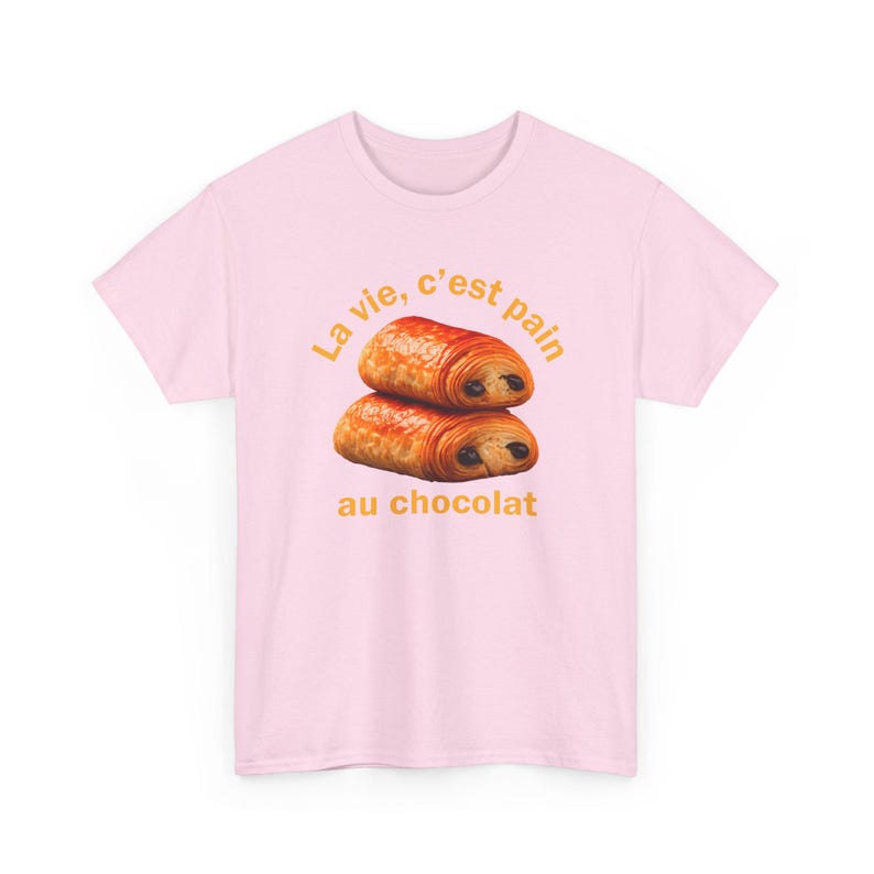 Funny French Shirt, La Vie C'est Pain Au Chocolat Tee, Pastry Lover Apparel, Francophile Clothing, Baker Graphic Tee, French Pun Top image 11
