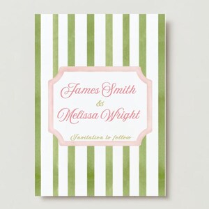 May include: A white and green striped save the date card with a pink frame. The text inside the frame reads "James Smith & Melissa Wright Invitation to follow."