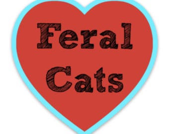 Feral Cat Love 3 inch Sticker or Magnet
