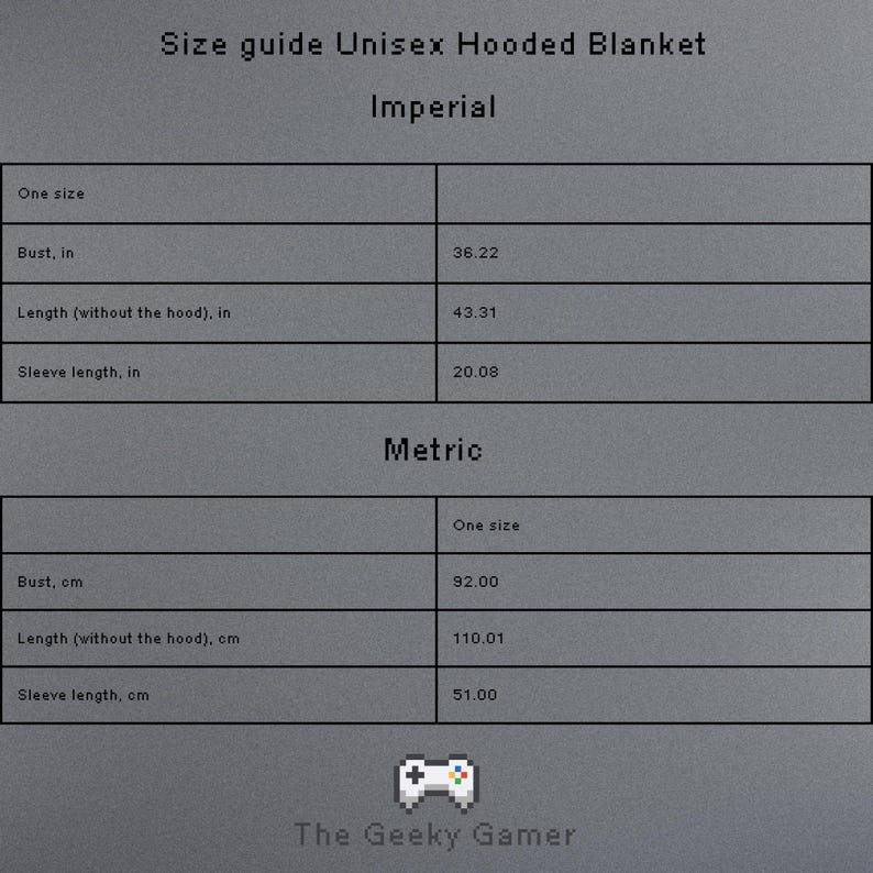 May include: Size guide for a unisex hooded blanket, featuring measurements in inches: bust 36.22 in, length 43.31 in, and sleeve length 20.08 in. The image also includes metric measurements: bust 92.00 cm, length 110.01 cm, and sleeve length 51.00 cm. The Geeky Gamer logo is at the bottom.