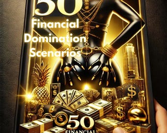 50 Findom Scenarios – The Ultimate Financial Domination Playbook / findom / dominance / money control / dominatrix