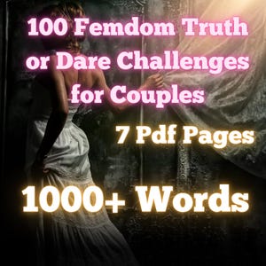 100 wyzwań Femdom Truth or Dare dla par | Pikantne i niezapomniane | Dominacja i uległość | Zbliżanie się par | Gry dla dorosłych