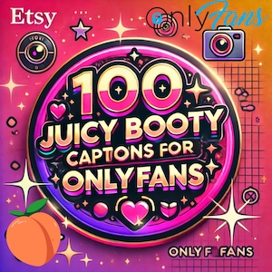 100 Booty OnlyFans Captions: Boost Engagement & Growth for Adult Content Creators / booty captions / marketing / captions / onlyfans
