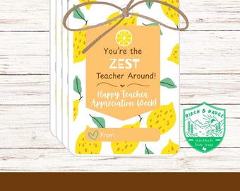 You're the ZEST Teacher! Gift Tag Print and Cut Digital Instant Download | Happy Teacher Appreciation Week!