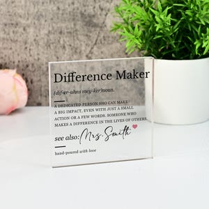 Personalized Difference Maker Acrylic Block,Difference Maker Plaque Gift,Retirement Gift,Encouragement Gift,Appreciation Gift,Teacher Gift