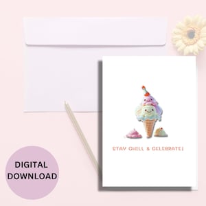 Cute Minimalist Birthday Card | Greeting Card for Any Occasion | Simple Birthday Card | Printable | Chill & Celebrate | Ice cream | Party