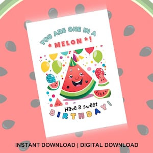You&#39;re One In A Melon! Funny Food Birthday Card – Instant Download