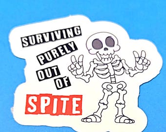 Surviving Purely Out Of Spite Vinyl Sticker or Magnet - Skeleton Peace Sign                                                          SM-1002