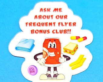 Ask Me About Our Frequent Flyer Bonus Club Vinyl Sticker or Magnet                                              SM-1110