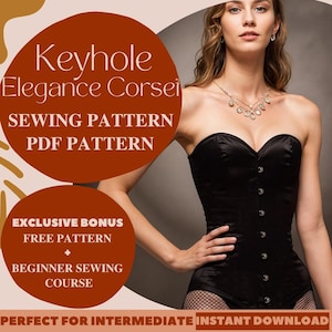 Op de afbeelding: Een zwart korset met een sleutelgat-halslijn en een busk-sluiting. Het korset is gemaakt van satijn en heeft een beenderen structuur. De afbeelding bevat de tekst "Keyhole Elegance Corsei Sewing Pattern PDF Pattern Exclusive Bonus Free Pattern + Beginner Sewing Course Perfect for Intermediate Instant Download".