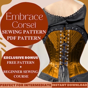 Embrace Corset Sewing Pattern, Overbust Corset Sewing Pattern, Edwardian Corset, Victorian Corset Pattern, Corset for Historical Costumes