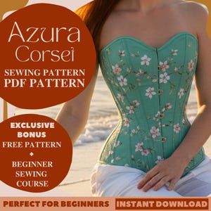 Może przedstawiać: Turkusowy gorset z kwiatowym wzorem z różowych i białych kwiatów. Obraz zawiera tekst "Azura Corsei Sewing Pattern PDF Pattern" i "Exclusive Bonus Free Pattern + Beginner Sewing Course."