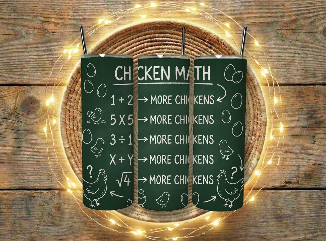 Chicken Math Tumbler Wrap 20oz Funny Chalkboard Text More Chickens Farm ...