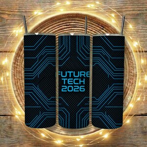 May include: Three stainless steel tumblers with black and blue circuit board designs. The text "FUTURE TECH 2026" is centered on the tumblers. Each tumbler has a silver straw. The tumblers are on a wooden surface.