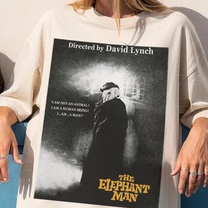 Comfort Colors The Elephant Man Movie Shirt-david lynch movie tee,david lynch movie sweatshirt,directed by david lynch shirt,cinephile gift