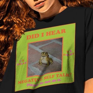 Frog Did I Hear Negative Self Talk Shirt-graphic tees,frog meme shirt,frog sweatshirt,frog hoodie,frog tshirt,frog gifts,frog meme t shirt
