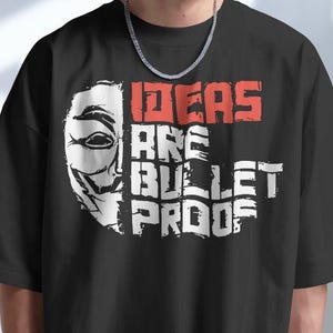 Ideen sind Bullet Proof Shirt-Vintage Film Shirt, v für Vendetta Tshirt, v für Vendetta Sweatshirt, v für Vendetta Hoodie, Anti-Regierung Shirt