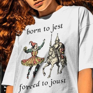 Born To Jest Forced To Joust Shirt-graphic tees,renaissance shirt,ren faire shirt,funny meme shirt,renaissance sweatshirt,renaissance hoodie
