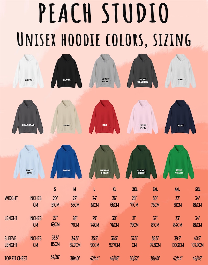 May include: Unisex hoodie sizing chart with color swatches and measurements in inches and centimeters. The chart shows sizes from small to 5XL with corresponding width, length, sleeve length, and top fit chest measurements.