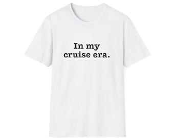 Cruise Era Unisex T-Shirt, Vacation Tee, Summer Apparel, Travel Shirt, Fun Graphic Shirt, Gift for Cruise Lovers