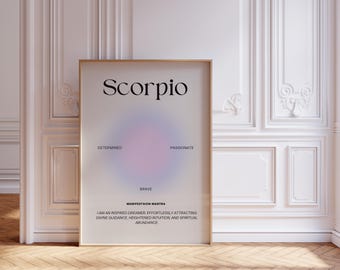 May include: A printable poster with a minimalist design featuring the zodiac sign Scorpio. The poster has a gradient background with the words "Determined", "Brave", and "Passionate" written in black text. The poster also includes the text "Scorpio" and "Manifestation Mantra: I am an inspired dreamer, effortlessly attracting divine guidance, heightened intuition, and spiritual abundance."