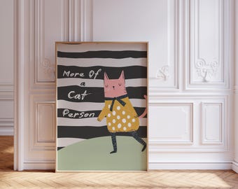 Cute Cat Wall Art - "More of a cat person" - Minimalist Pet Lover Home Decor - Whimsical Cat Illustration - Funny Cat Quote Print Black