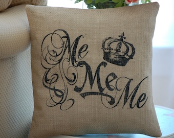 Burlap Princess Diva Pillow Cover Me Me Me