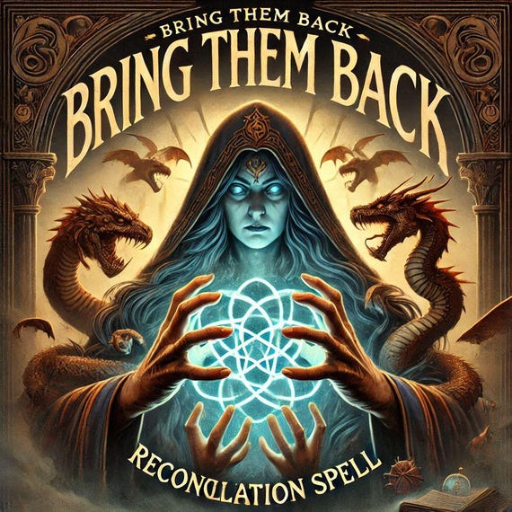 Come Back Spell - Restore Love, Harmony, and Connection | Perfect for Healing Relationships and Rekindling Bonds