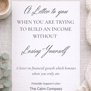 May include: A white printable support letter with the text "A Letter to you" and "Losing Yourself". The letter discusses financial growth. A cup of coffee and greenery are in the background.