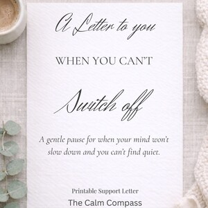 A Letter to You When You Can’t Switch Off | Overthinking Support Printable