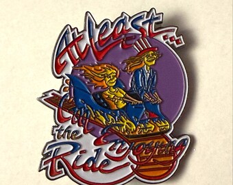 Grateful Dead, At Least I'm Enjoying The Ride, Hat Pin, Lapel Pin, Collectors Pin, Hippie Pin, Trading Pin, Shakedown Street
