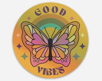 Good Vibes Hologram Vinyl Decal -3" Round - Snowboarder - Hiking - Hippie - Butterfly