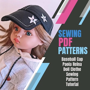 May include: A black baseball cap with white stars on the front. The cap is being worn by a doll with blonde hair. The text "SEWING PDF PATTERNS" is in pink and white letters on a black background. Below the text is a list of items: Baseball Cap, Paola Reina Doll Clothe Sewing Pattern Tutorial.