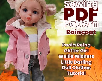 Pode incluir: Uma boneca com cabelo loiro em marias-chiquinhas veste uma capa de chuva rosa com capuz, uma camisa listrada amarela e branca e calças cinzas. O texto diz: Sewing PDF Pattern Raincoat, Paola Reina, Glitter Girl, Wellie Wishers, Little Darling Doll Clothes Tutorial.