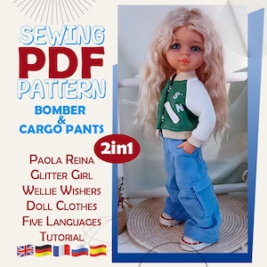 May include: A doll wearing a green and white bomber jacket and light blue cargo pants. The image includes text that reads "SEWING PDF PATTERN BOMBER & CARGO PANTS" and "PAOLA REINA GLITTER GIRL WELLIE WISHERS DOLL CLOTHES FIVE LANGUAGES TUTORIAL".
