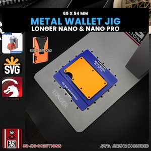 May include: A metal wallet jig for making a metal wallet. The jig is gray with a blue and orange metal wallet inside. The jig is labeled "Longer" and "3D Jig Solutions". The text "85 x 54 mm" is printed on the jig and the metal wallet. The image also includes the text ".SVG, .LBRN2 INCLUDED".
