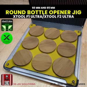 May include: A yellow and silver jig with nine round wooden coasters. The text on the jig reads "ROUND BOTTLE OPENER JIG" and "XTOOL F1 ULTRA/XTOOL F2 ULTRA". The jig also has the text "3D JIG SOLUTIONS".