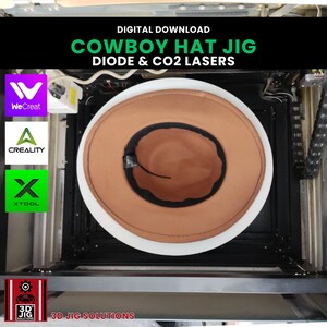 May include: A brown cowboy hat with a white brim and black interior, positioned inside a laser cutting machine. The image includes the text "DIGITAL DOWNLOAD COWBOY HAT JIG DIODE & CO2 LASERS". Logos for WeCreat, Creality, and Xtool are also visible.