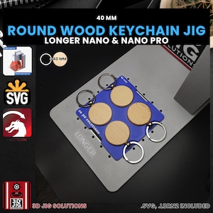 Longer Nano Pro Laser Jig | Wood Keychain Laser Engraving Jig | Round Bamboo Keychain Alignment Fixture, Fiber Laser Template, SVG File