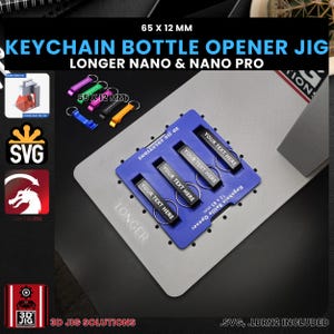 Keychain Bottle Opener Laser Engraving Jig: Longer Nano Pro