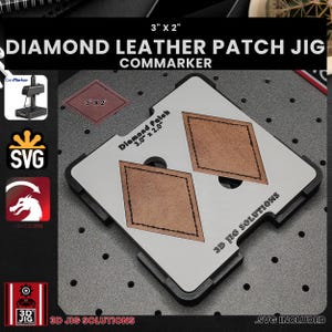 Pode incluir: Um jig de metal prateado com dois patches de couro em forma de diamante, etiquetados "Diamond Patch 3.0" x 2.0". O jig é etiquetado "3D Jig Solutions" e é projetado para ser usado com um ComMarker.